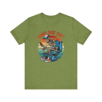 Funny Dad T-Shirt, Doing Dad Shit Unisex Tee, Humorous Gift for Father, Dad's Day Shirt, Fathers Day Gift - SKULLFURY MERCH