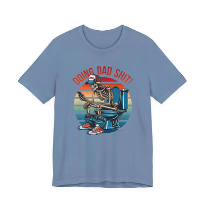 Funny Dad T-Shirt, Doing Dad Shit Unisex Tee, Humorous Gift for Father, Dad's Day Shirt, Fathers Day Gift - SKULLFURY MERCH