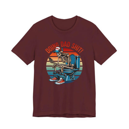 Funny Dad T-Shirt, Doing Dad Shit Unisex Tee, Humorous Gift for Father, Dad's Day Shirt, Fathers Day Gift - SKULLFURY MERCH