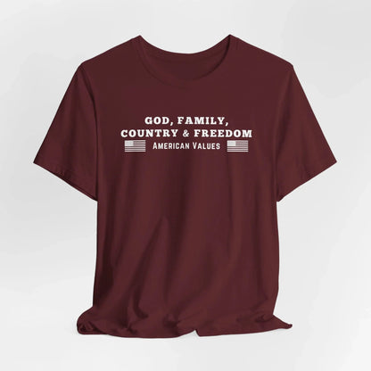 God, Family, Country & Freedom Unisex Tee - Patriotic Shirt, American Pride Tshirt, USA Patriotic Apparel, Independence Day Tee, Memorial - SKULLFURY MERCH