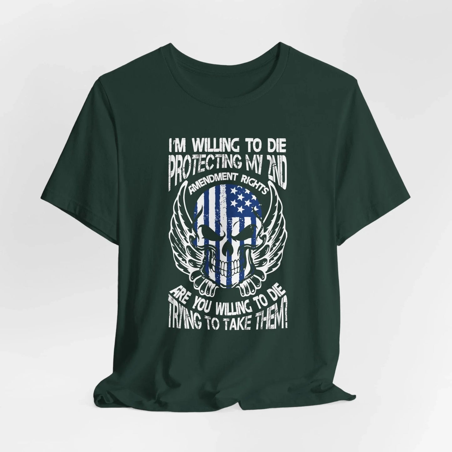 I'm Willing To Die To Protect My 2nd Unisex T-Shirt, Freedom Apparel, Gifting for Patriots, 2nd Amendment Gear - SKULLFURY MERCH
