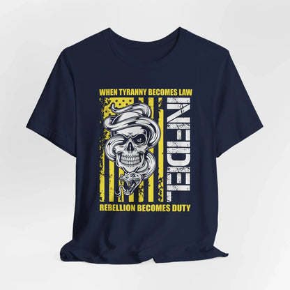 Infidel Rebellion Unisex T-Shirt, Patriotic Gift, Political Tee, Anti Tyranny USA Shirt, Protest Apparel - SKULLFURY MERCH