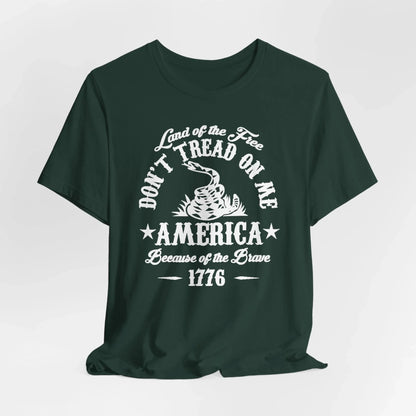 Land of The Free, Don't Tread on Me Unisex T-Shirt, Patriotic Tee, Independence Day, 4th of July Tee - SKULLFURY MERCH