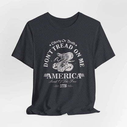 Liberty or Death Don't Tread on Me - Unisex T-Shirt, Resist Tyranny, Gift for Patriot, Independence Day Shirt - SKULLFURY MERCH