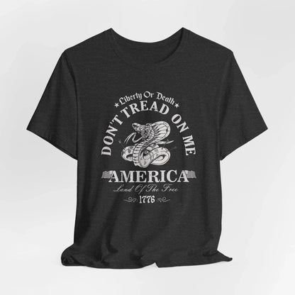 Liberty or Death Don't Tread on Me - Unisex T-Shirt, Resist Tyranny, Gift for Patriot, Independence Day Shirt - SKULLFURY MERCH