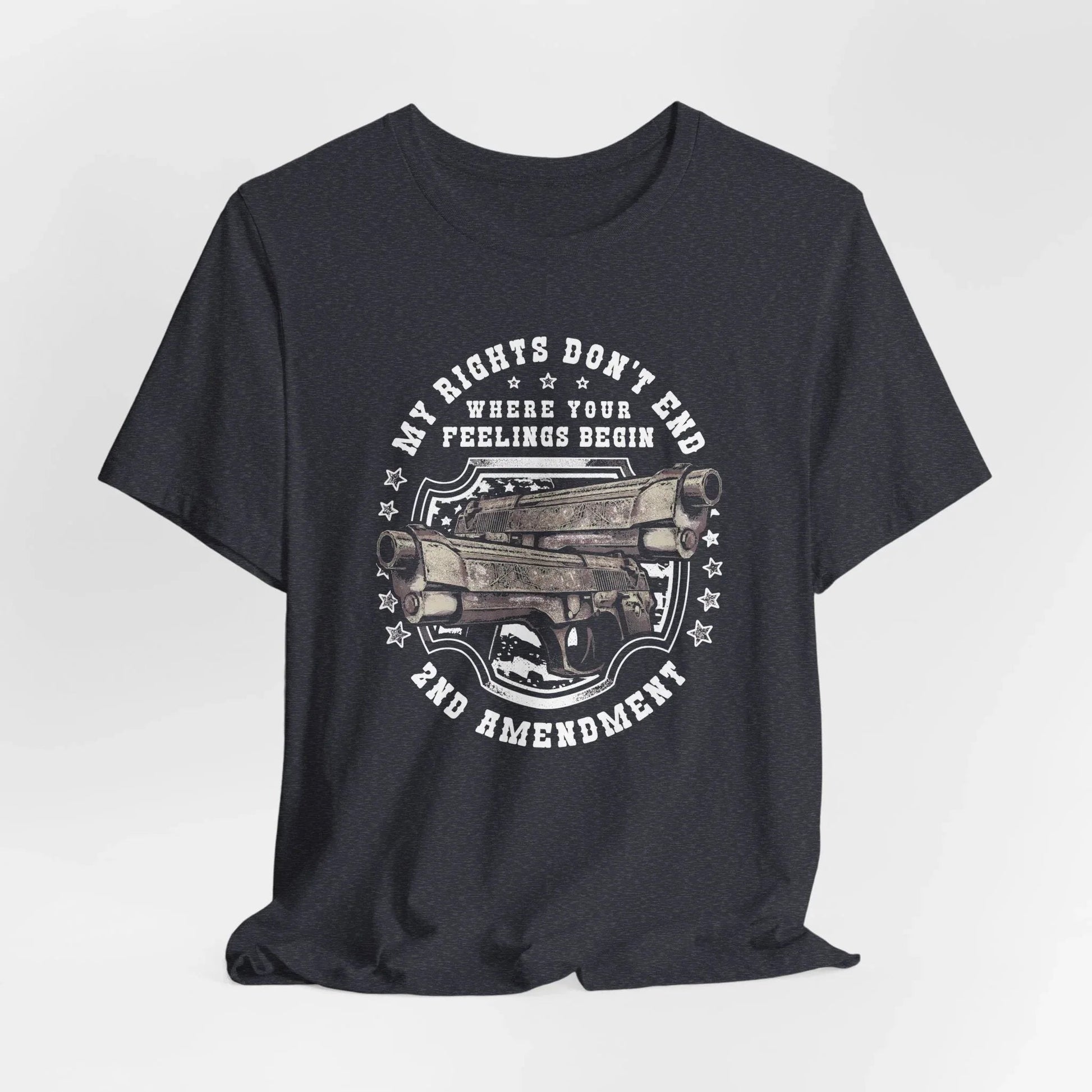 My Rights Don't End Where Your Feelings Begin Unisex T-Shirt, Patriotic Tee, 2nd Amendment T-Shirt - SKULLFURY MERCH