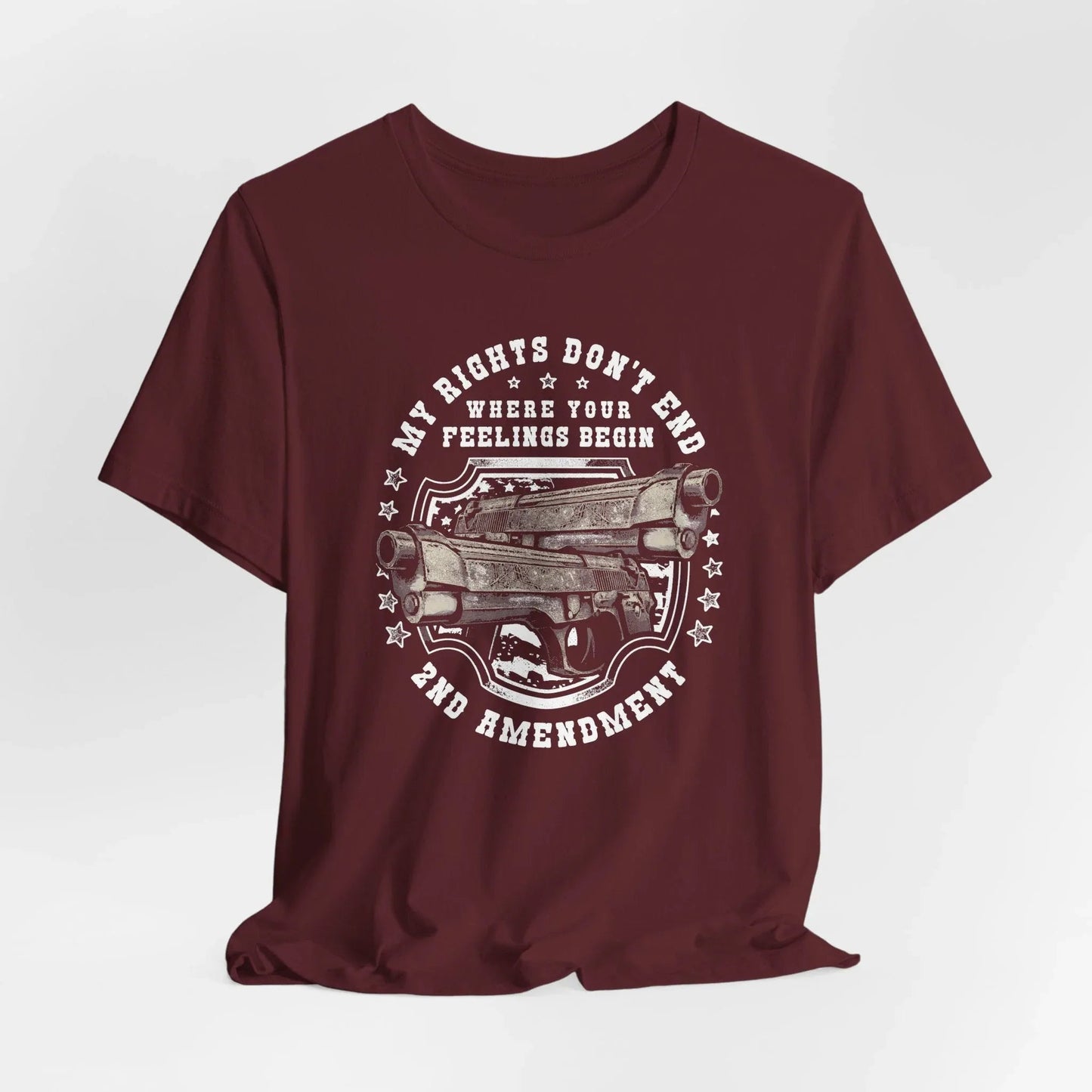 My Rights Don't End Where Your Feelings Begin Unisex T-Shirt, Patriotic Tee, 2nd Amendment T-Shirt - SKULLFURY MERCH