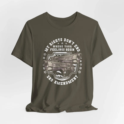 My Rights Don't End Where Your Feelings Begin Unisex T-Shirt, Patriotic Tee, 2nd Amendment T-Shirt - SKULLFURY MERCH