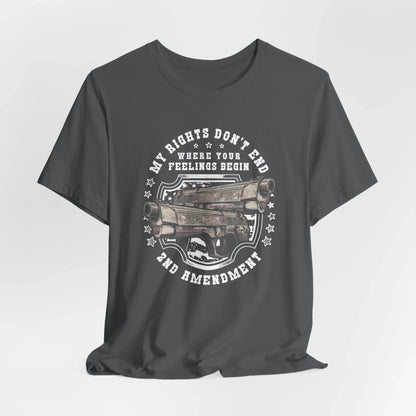 My Rights Don't End Where Your Feelings Begin Unisex T-Shirt, Patriotic Tee, 2nd Amendment T-Shirt - SKULLFURY MERCH