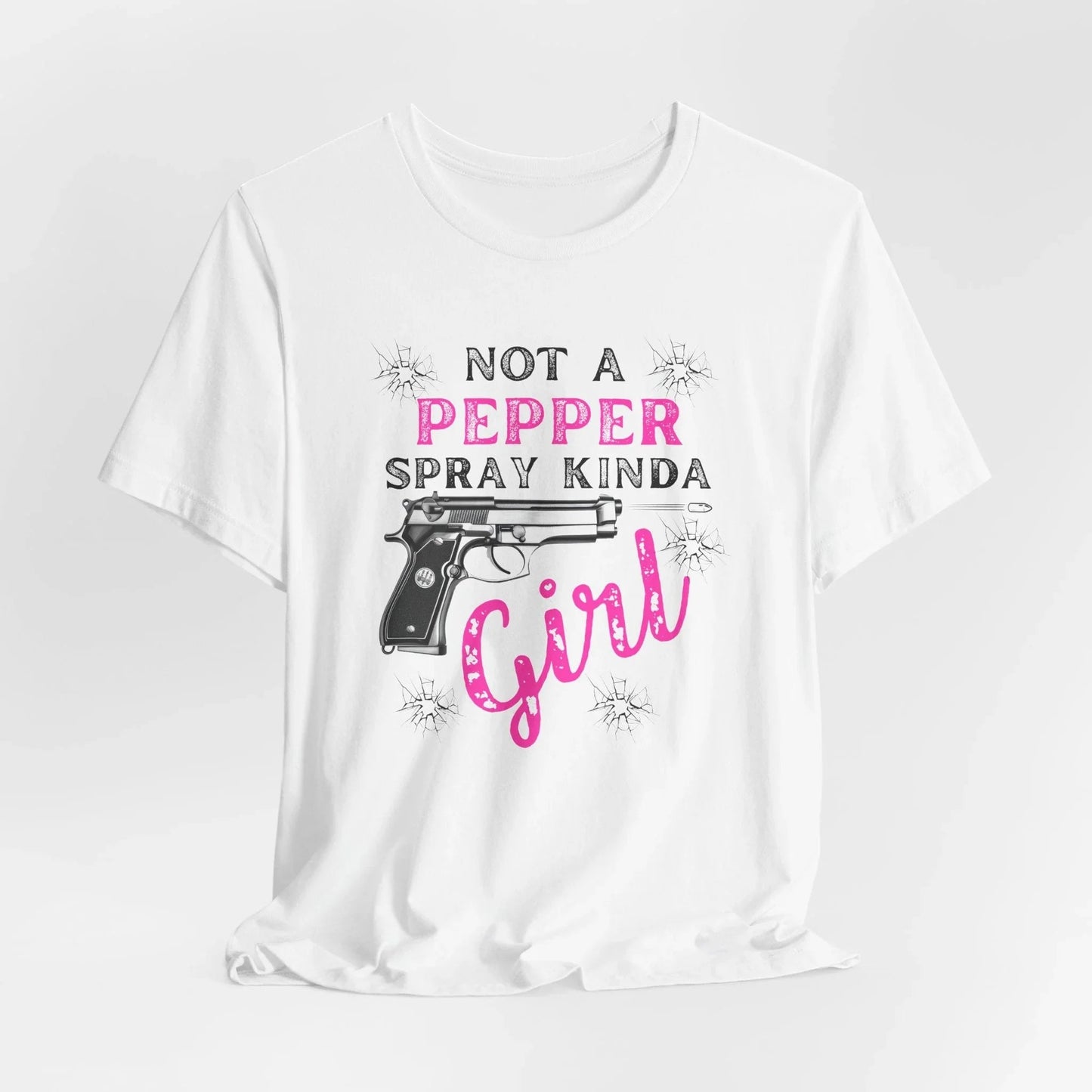 "Not a Pepper Spray Kinda Girl" - Casual woman power Shirt, Graphic Tee for Her, Birthday Gift, Empowerment Apparel - SKULLFURY MERCH