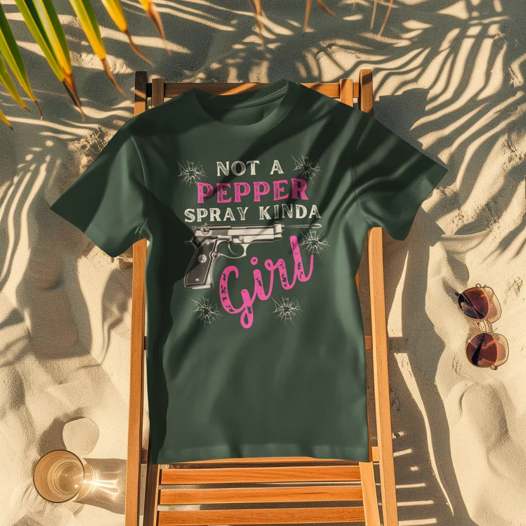 "Not a Pepper Spray Kinda Girl" - Casual woman power Shirt, Graphic Tee for Her, Birthday Gift, Empowerment Apparel - SKULLFURY MERCH