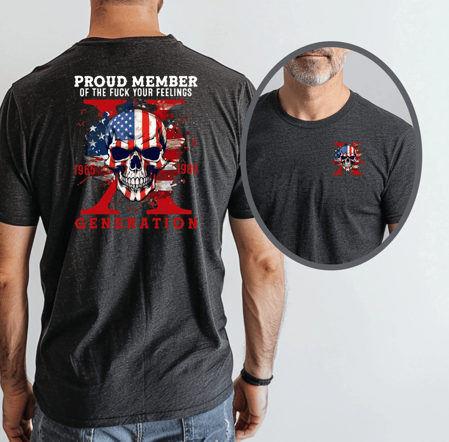 Proud Member of the Fuck Your Feelings X Generation Unisex T-Shirt, Gen X Skull Graphic Tee - SKULLFURY MERCH