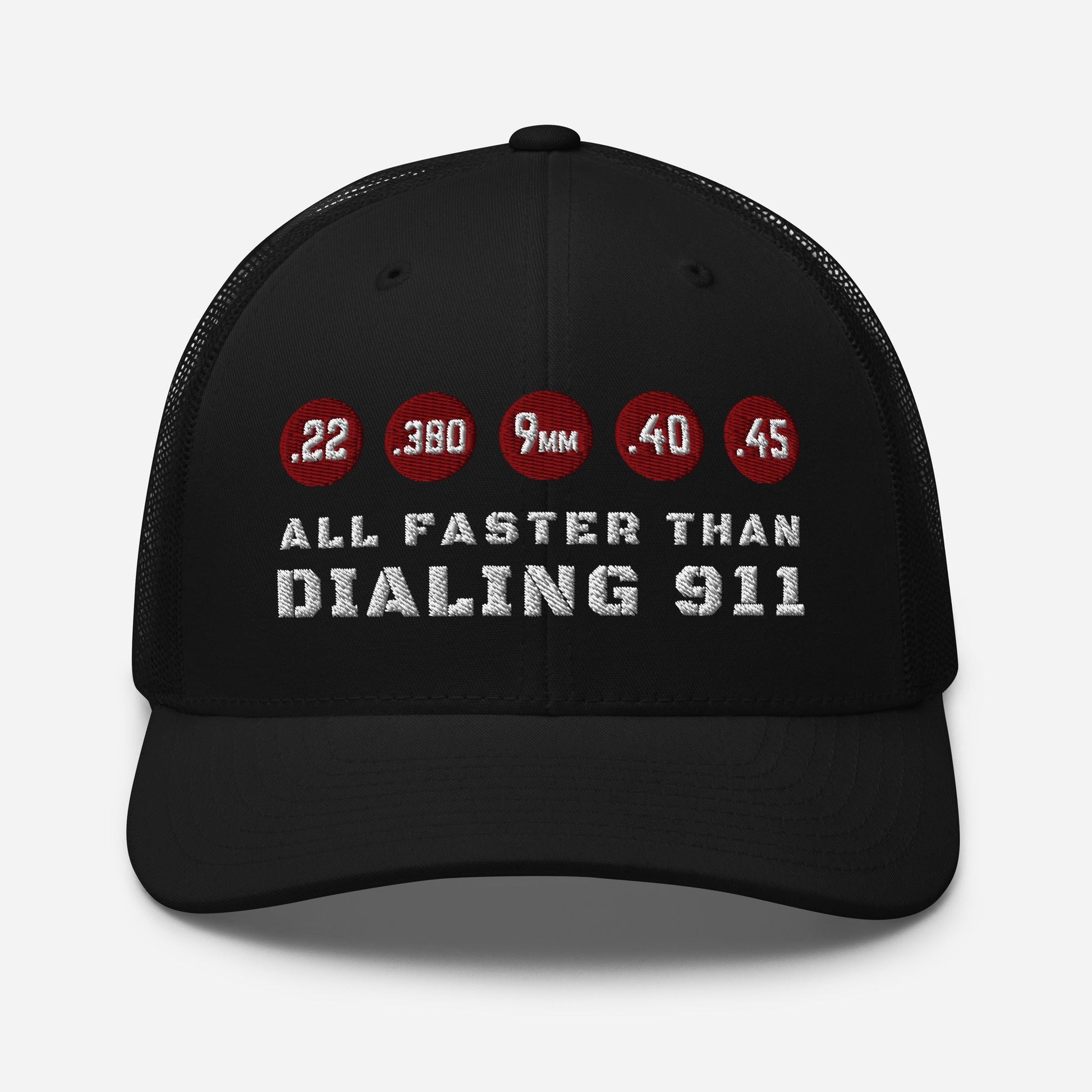 All Faster Than Dialing 911 Snapback Trucker Cap