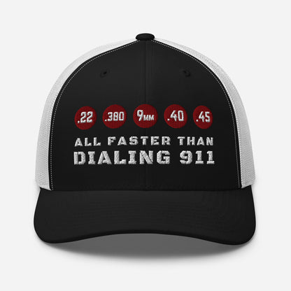 All Faster Than Dialing 911 Snapback Trucker Cap