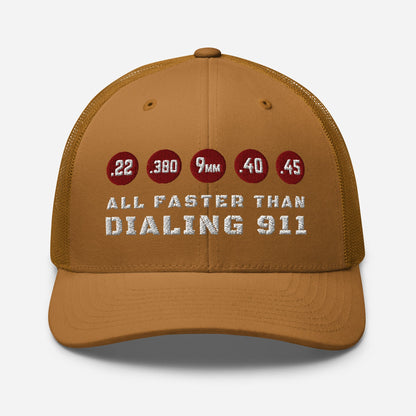 All Faster Than Dialing 911 Snapback Trucker Cap
