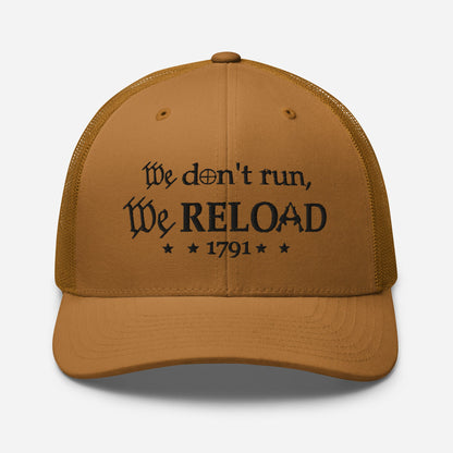We Reload Snapback Trucker Cap - Casual Style for gun rights Supporters
