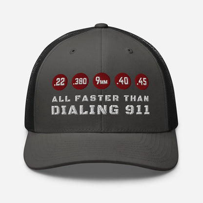 All Faster Than Dialing 911 Snapback Trucker Cap