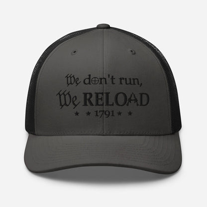 We Reload Snapback Trucker Cap - Casual Style for gun rights Supporters