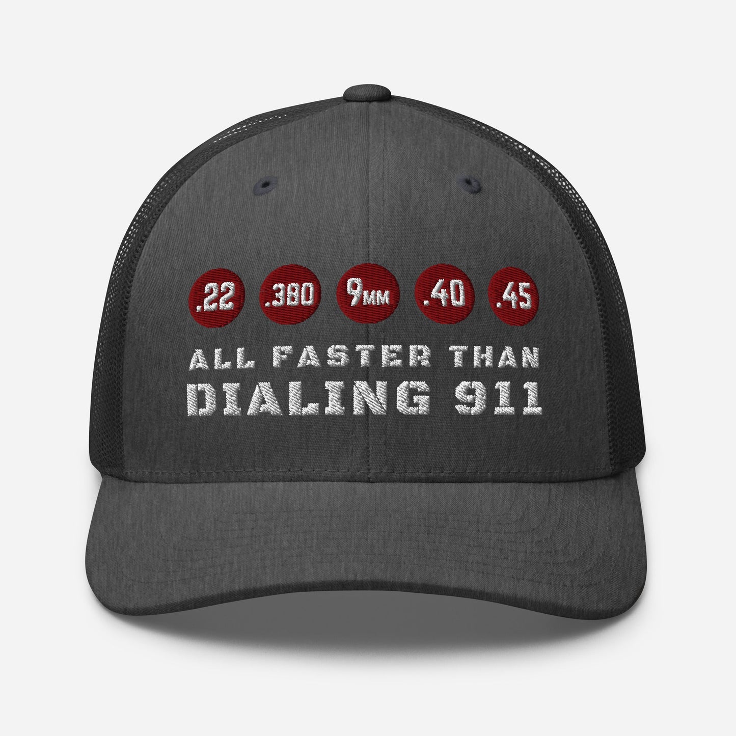 All Faster Than Dialing 911 Snapback Trucker Cap