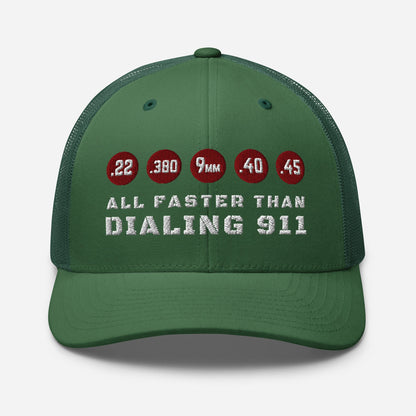 All Faster Than Dialing 911 Snapback Trucker Cap