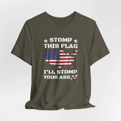 Stomp My Flag I'll Stomp Your Ass, Patriotic T-Shirt, 4th of July Top, America Pride T-Shirt, Red White Blue Tees - SKULLFURY MERCH