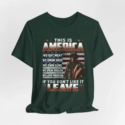 This is America, If You Don't Like It, Leave Unisex T-Shirt, Patriotic Tee, Veteran Tee, American Pride T-Shirt - SKULLFURY MERCH