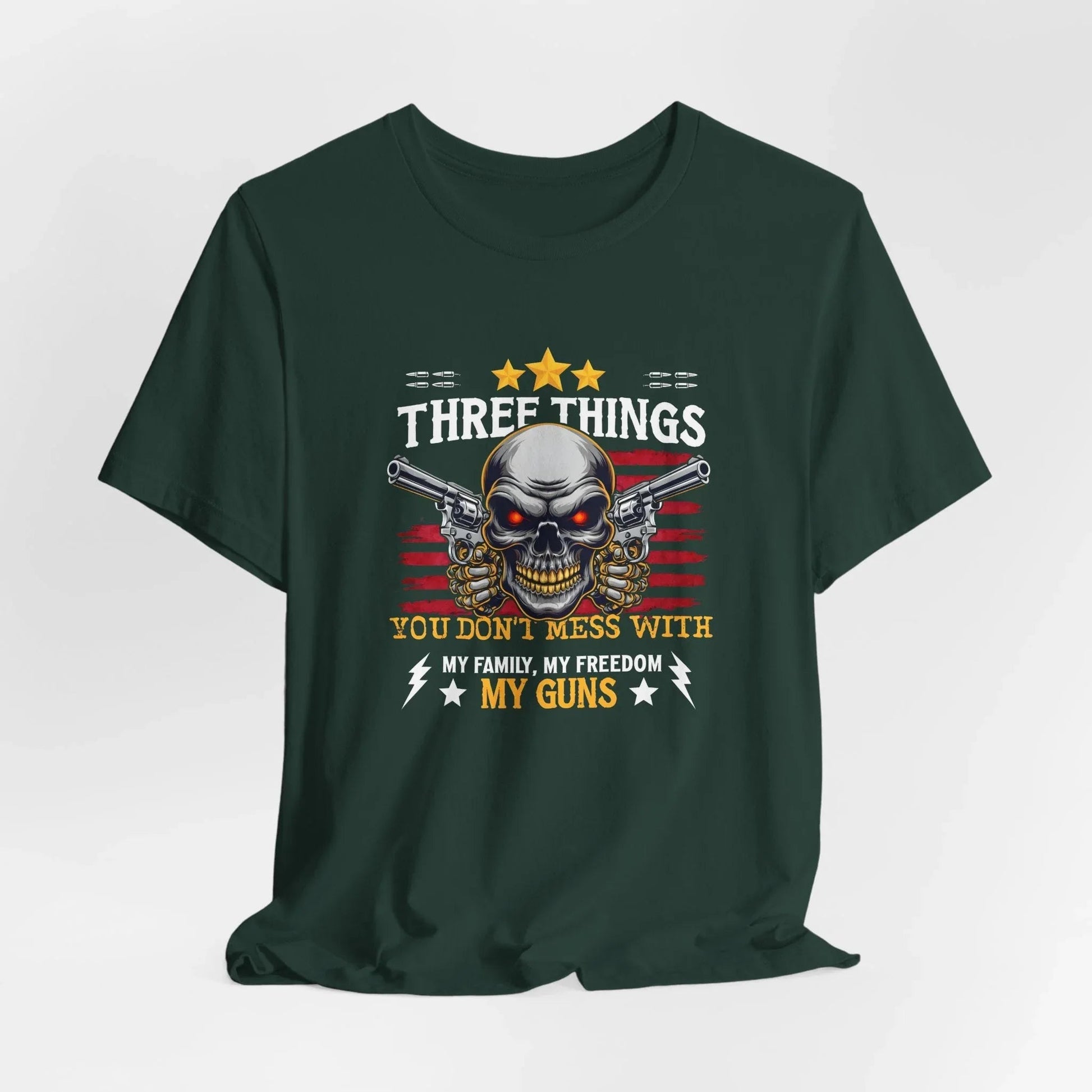 Three Things You Don't Mess With Unisex T-Shirt, My Family, My Freedom, My Guns Tee, Patriotic Shirt, USA Apparel - SKULLFURY MERCH