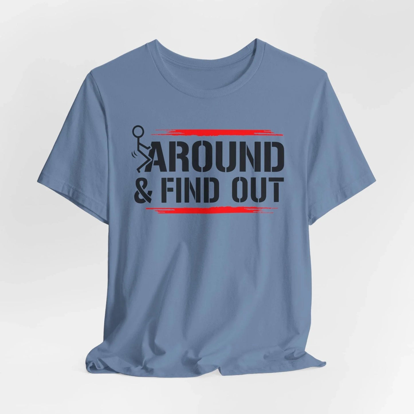 Unisex Short Sleeve Tee with 'F**K AROUND & FIND OUT' Design – Fun Gift Idea, Casual Wear, Everyday Shirt, Trendy Graphic Tee, Novelty Shirt - SKULLFURY MERCH