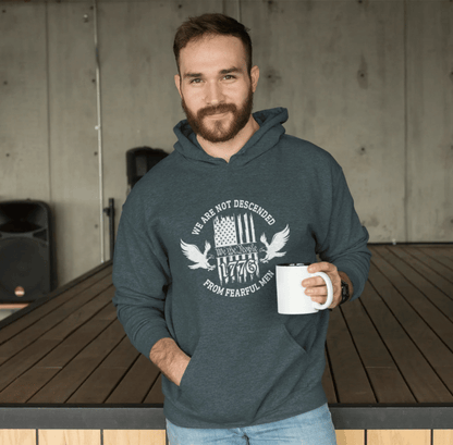 We Are Not Descended From Fearful Men Unisex Hoodie, Bold Patriotic Hoodie Jumper, Independence Day - SKULLFURY MERCH