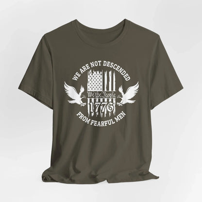 We Are Not Descended From Fearful Men unisex T-Shirt, patriotic tee, Founding fathers legacy T-Shirt - SKULLFURY MERCH