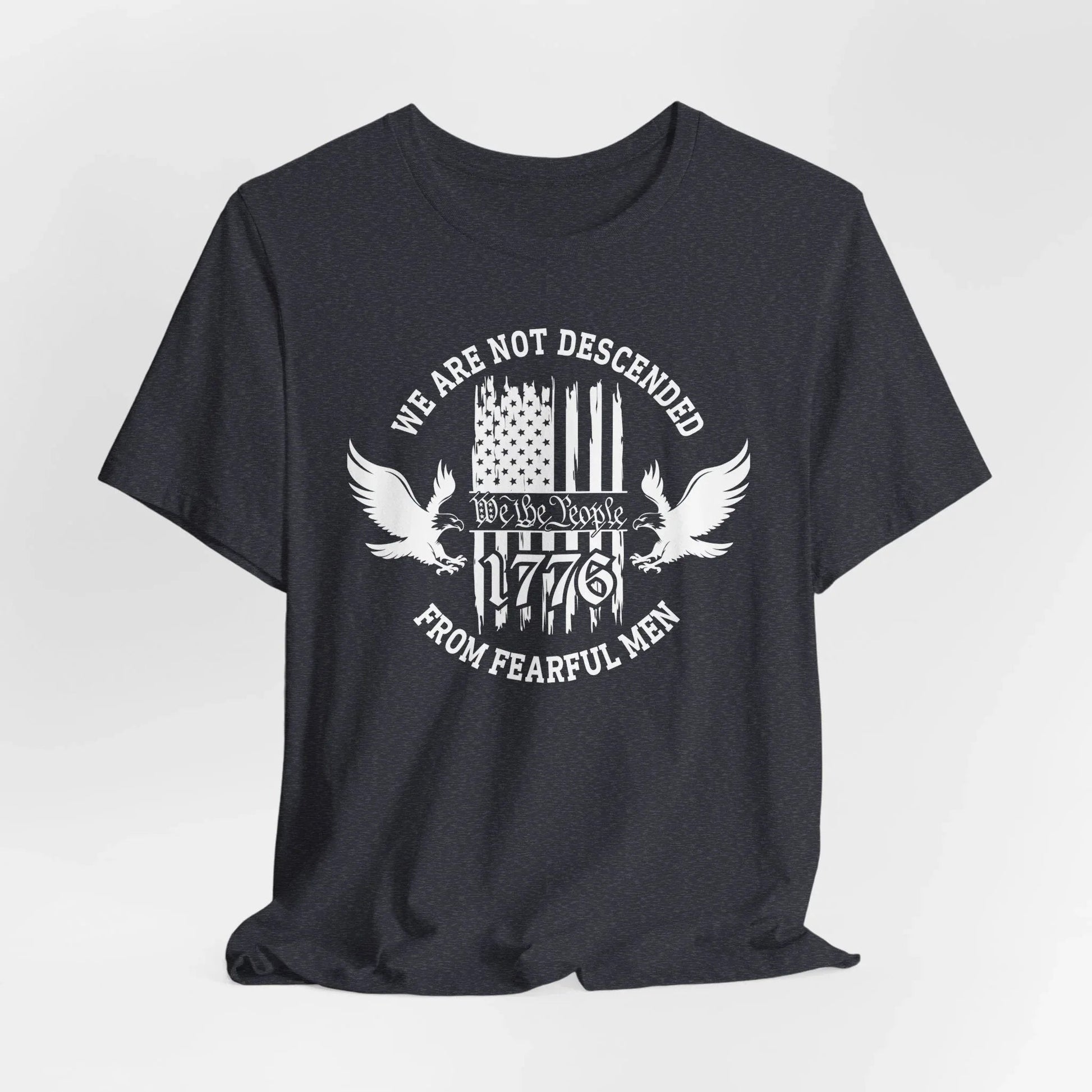 We Are Not Descended From Fearful Men unisex T-Shirt, patriotic tee, Founding fathers legacy T-Shirt - SKULLFURY MERCH