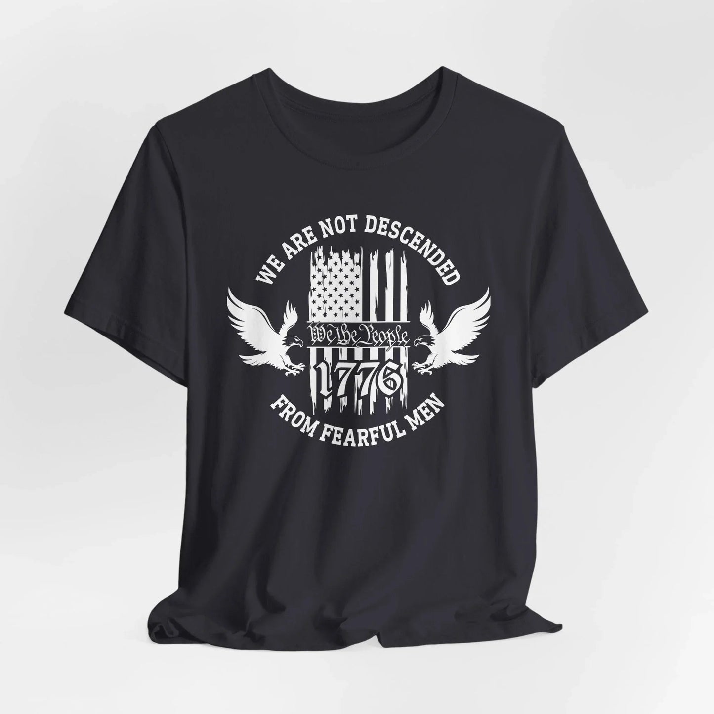 We Are Not Descended From Fearful Men unisex T-Shirt, patriotic tee, Founding fathers legacy T-Shirt - SKULLFURY MERCH