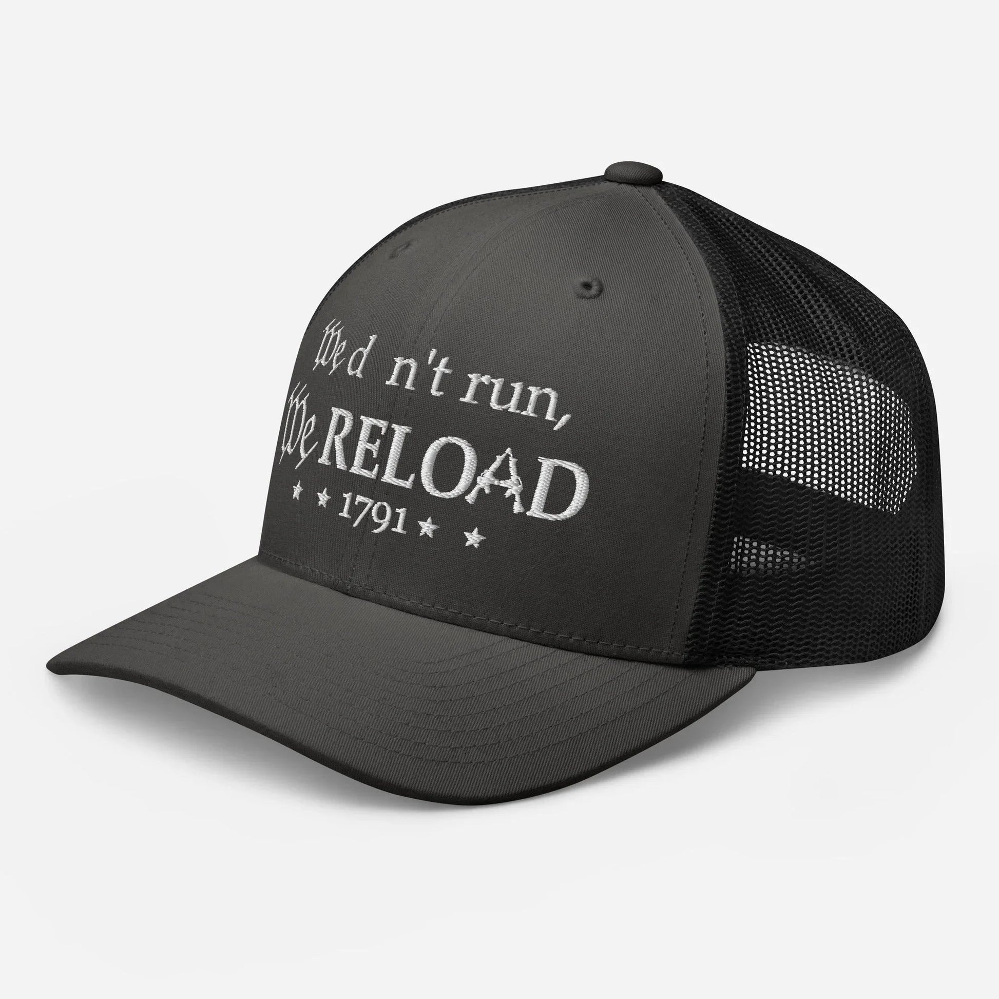 We Don't Run, We Reload Snapback Trucker Cap - Fun Outdoor Hat - SKULLFURY MERCH