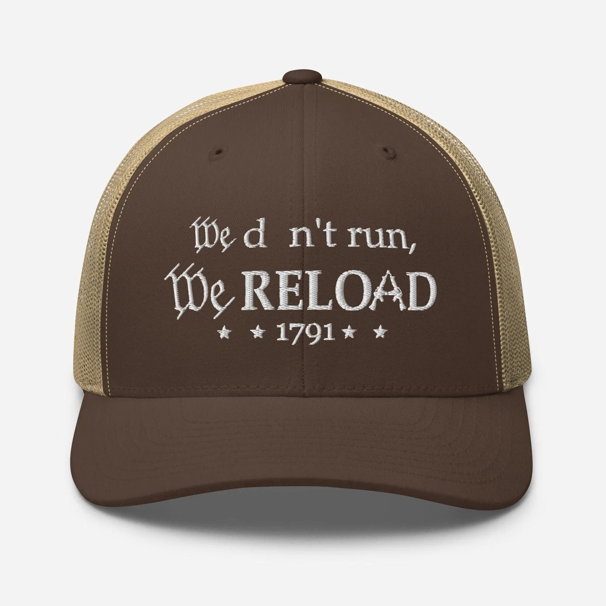 We Don't Run, We Reload Snapback Trucker Cap - Fun Outdoor Hat - SKULLFURY MERCH