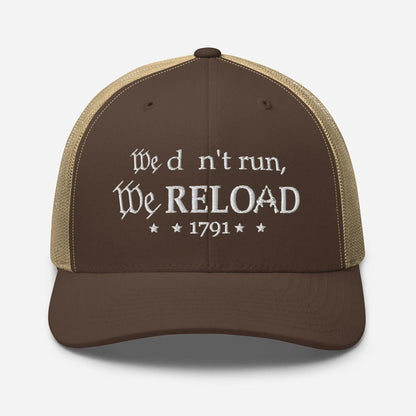 We Don't Run, We Reload Snapback Trucker Cap - Fun Outdoor Hat - SKULLFURY MERCH