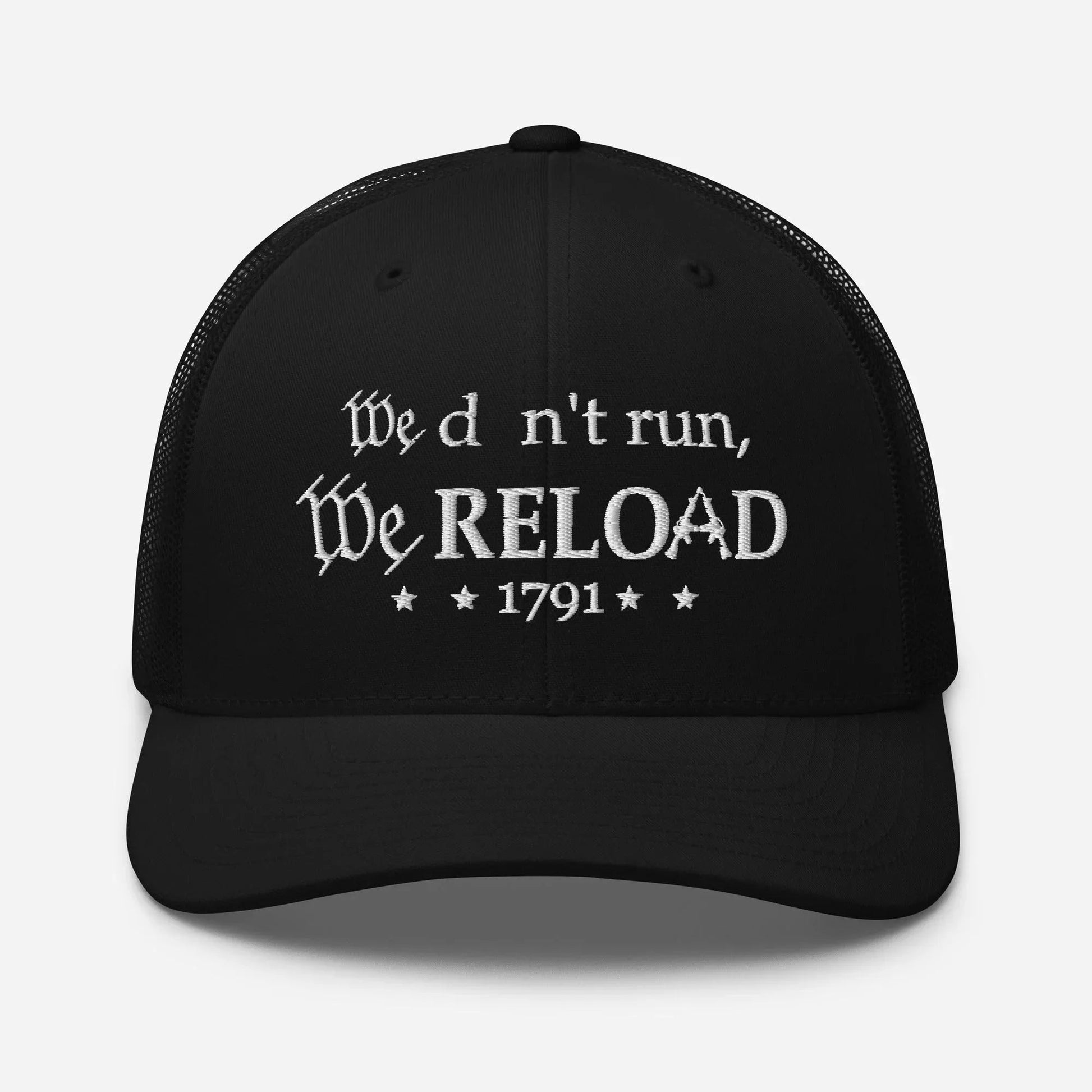We Don't Run, We Reload Snapback Trucker Cap - Fun Outdoor Hat - SKULLFURY MERCH