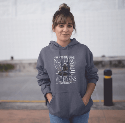 We Owe Illegals Nothing, We Owe Our Veterans Everything Patriotic Unisex Hoodie, Patriotic Apparel, Military Appreciation - SKULLFURY MERCH