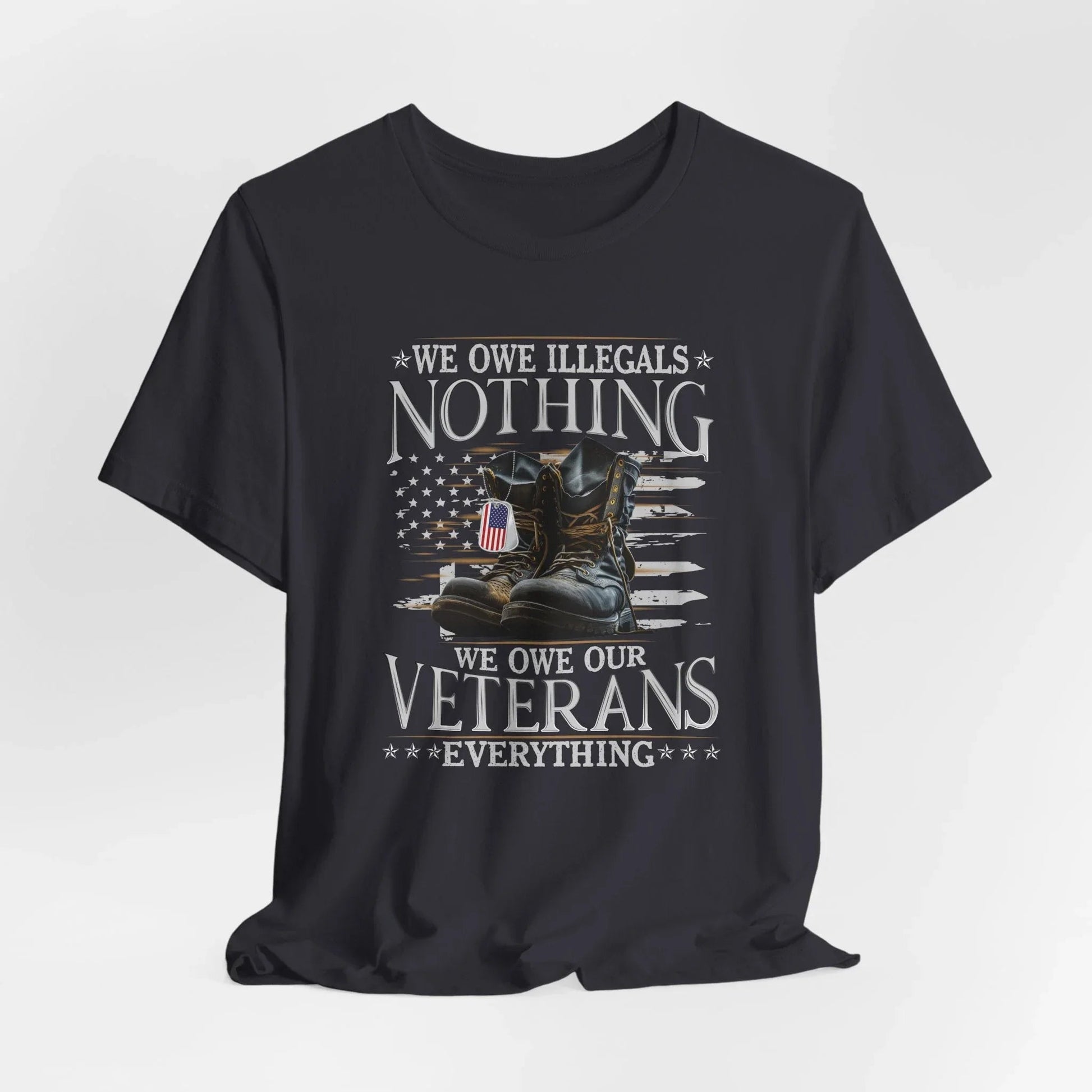 We Owe Illegals Nothing, We Owe Our Veterans Everything Unisex T-Shirt, Patriotic Tee, Veteran Supporter Gift, Memorial Day Apparel - SKULLFURY MERCH