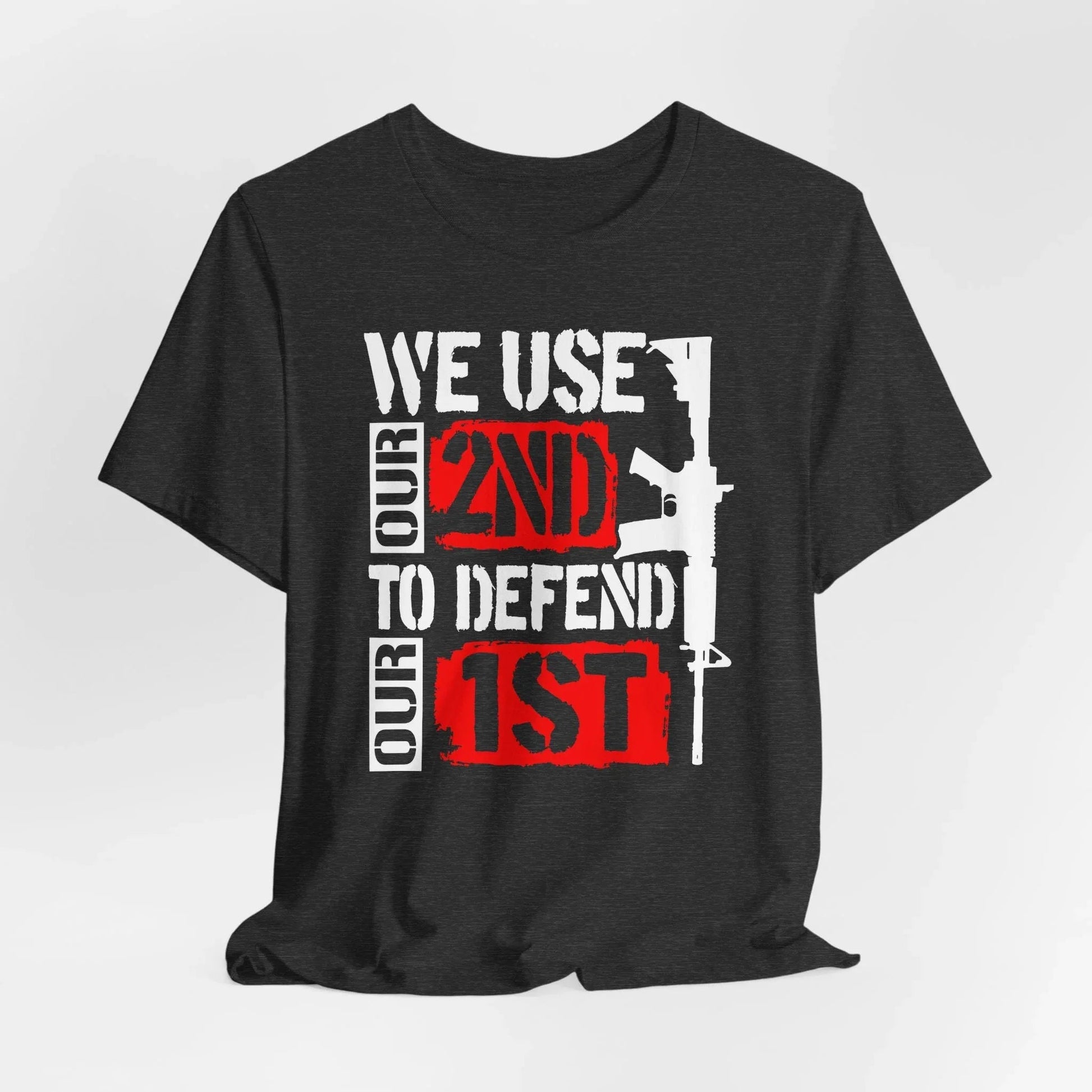 We Use Our 2nd to Defend Our 1st Unisex T-Shirt, Patriotic Short Sleeve Tee, Gun Rights Shirt, Second Amendment Gift, Men's Tee - SKULLFURY MERCH