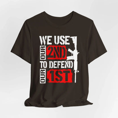 We Use Our 2nd to Defend Our 1st Unisex T-Shirt, Patriotic Short Sleeve Tee, Gun Rights Shirt, Second Amendment Gift, Men's Tee - SKULLFURY MERCH