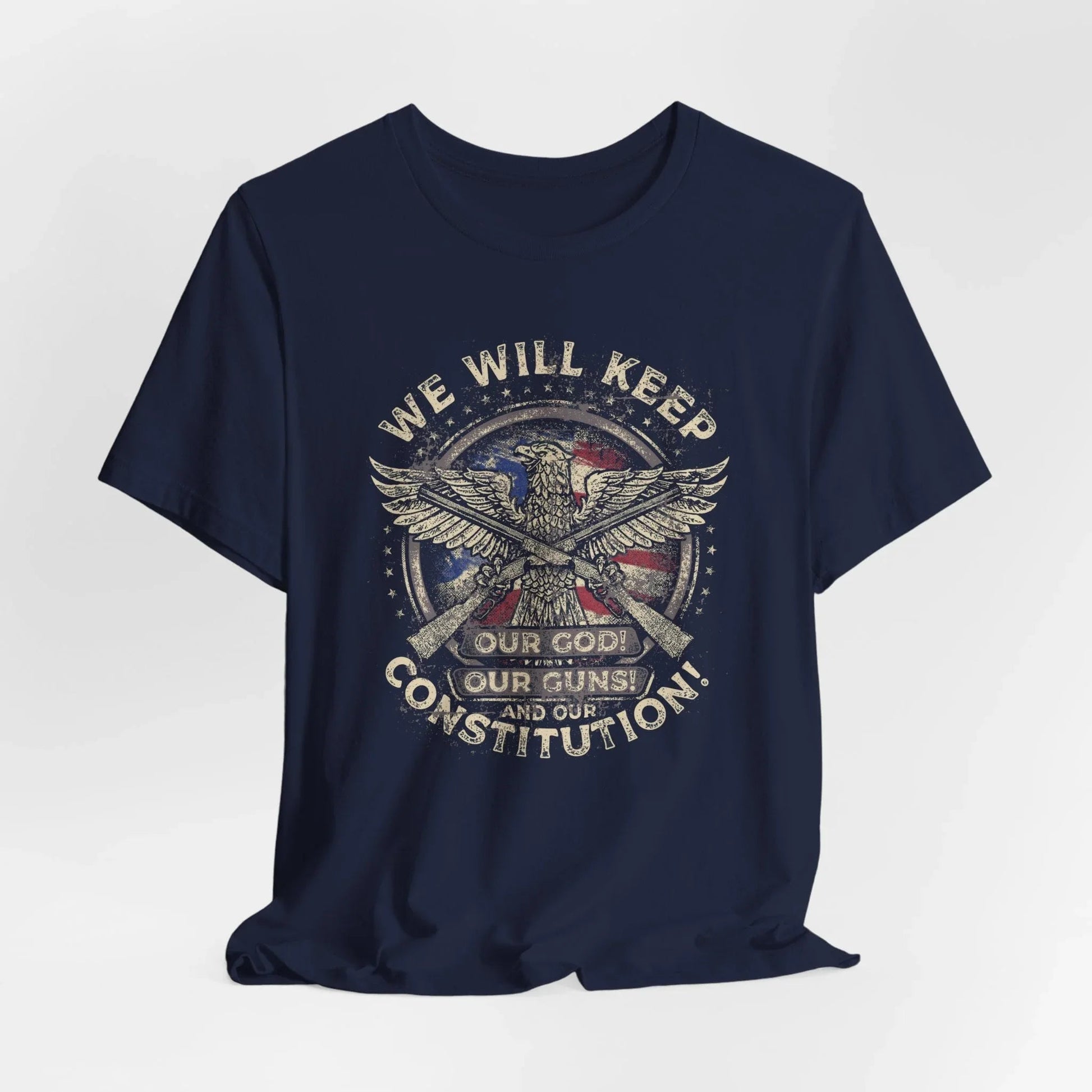We Will Keep Our Guns God Constitution T-Shirt, American Pride Shirt, USA Patriot Apparel, Freedom Tee - SKULLFURY MERCH