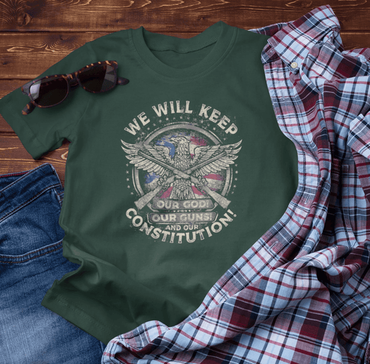 We Will Keep Our Guns God Constitution T-Shirt, American Pride Shirt, USA Patriot Apparel, Freedom Tee - SKULLFURY MERCH