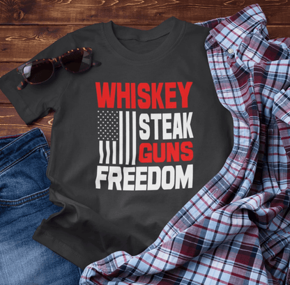 Whiskey, Steak, Guns & Freedom Patriotic Unisex T-Shirt, American Flag, Freedom Tee, USA gift - SKULLFURY MERCH