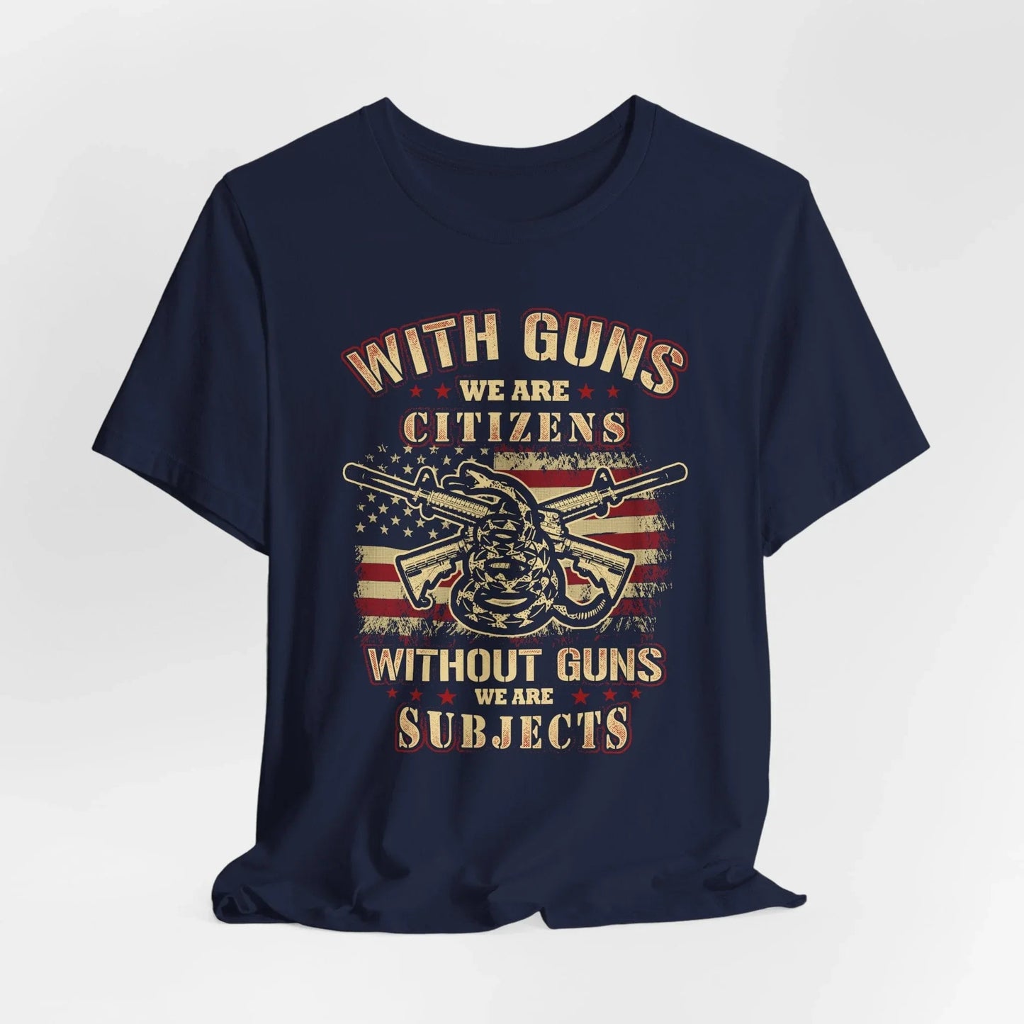 With guns we are citizens, without guns we are subjects Unisex T-Shirt, 2nd Amendment Tee, Patriotic Shirt, Pro - Gun Apparel - SKULLFURY MERCH