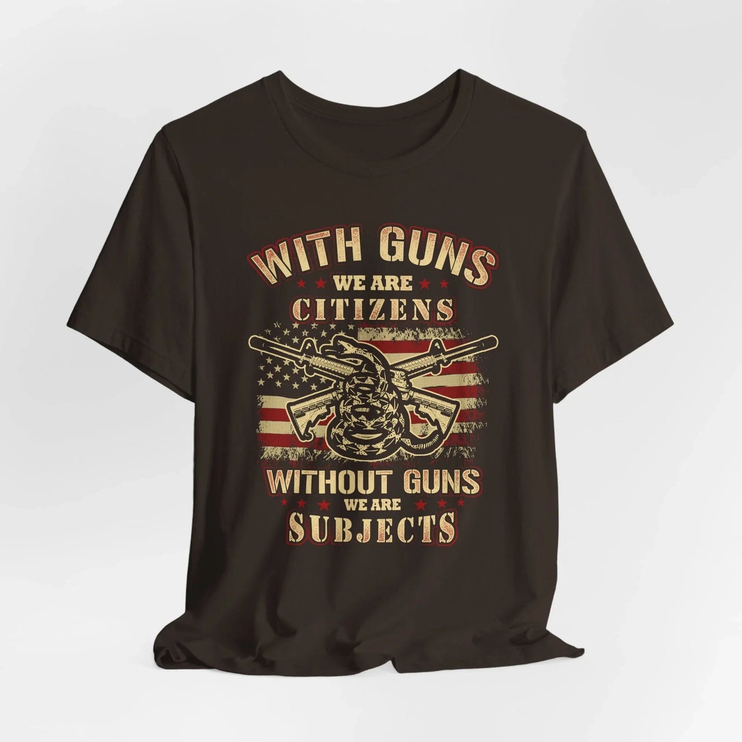 With guns we are citizens, without guns we are subjects Unisex T-Shirt, 2nd Amendment Tee, Patriotic Shirt, Pro - Gun Apparel - SKULLFURY MERCH