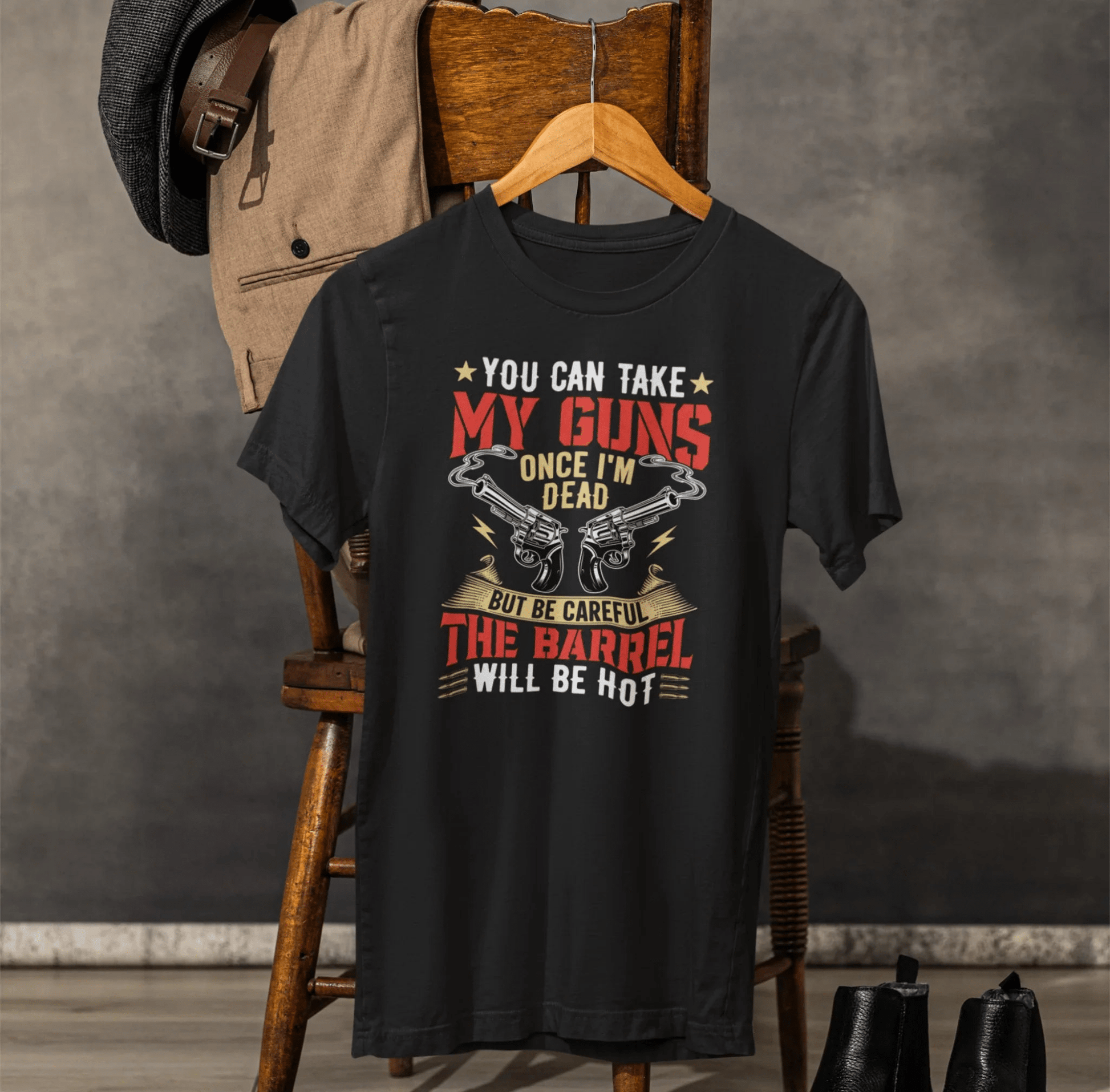 You Can Take My Guns When I'm Dead, But Be Careful, The Barrel Will Be Hot Unisex T-Shirt - Funny Graphic Tee, Gift for Gun Lovers - SKULLFURY MERCH